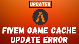 GTA 5 - FIVEM Game Cache Update Error How to Fix 2023