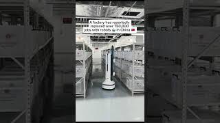 750,000 Jobs Replaced by Robots: Inside China's Automation Revolution | China Tech Hub