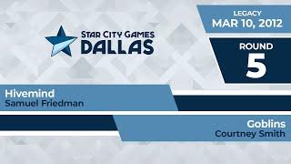 SCGDAL: Round 5 - Samuel Friedman vs Courtney Smith | Legacy