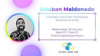 GGJ 2022 - Sponsor Spotlight - Esteban Maldonado, Developer Advocate, Multiplayer Solutions at Unity