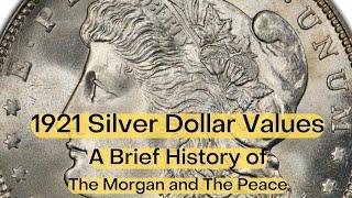 1921 Silver Dollar Value - A Brief History