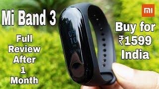 Mi Band 3 Unboxing & Review after 1 Month! Just ₹1599! [November,2018]