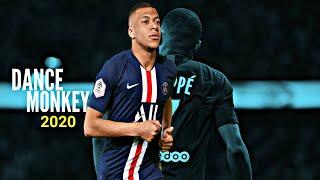 Kylian Mbappé ● Dance Monkey - Tones & I  ● Skills & Goals 2019/20 HD