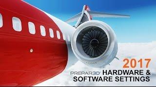 Prepar3D V3.4 | 2017 Hardware and Software Settings