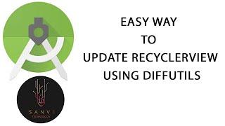 Easy way to update Recycler View with DiffUtils in Android Studio (Hindi)