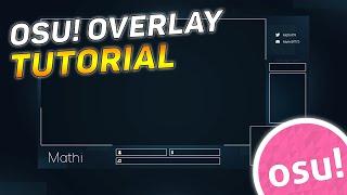 How to make osu! Overlays (BEGINNERS TUTORIAL)