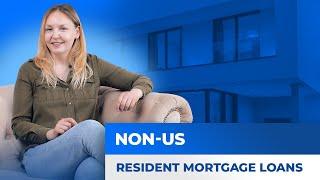 Non-US Resident Mortgage Loans | Getting Started with Home Ownership in the U.S.