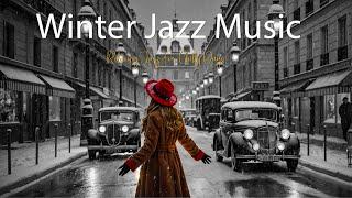 Sweet Winter Jazz Music ~ Relaxing Jazz For Chilly Days ~ Coffee Jazz Music, Jazz Instrumental