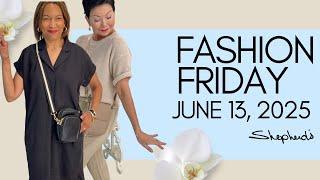 Shepherd's - Fashion Friday June 13,2025