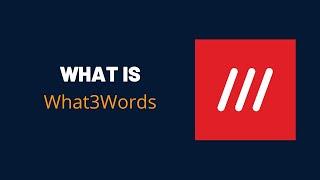 What is What3Words or Three word addressing system