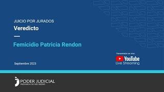 Juicio por jurados:  femicidio de Patricia Rendon