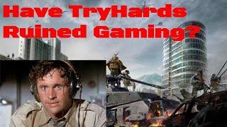 Tryhards Have Ruined Gaming (Angry Rant)