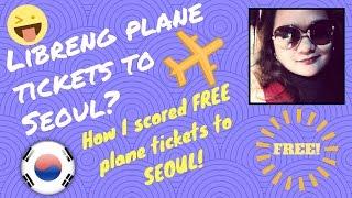 How I Scored Free Round Trip Tickets to Seoul! | dillemmaruth