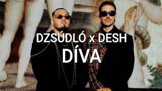 Dzsúdló, DESH - Díva (Dalszöveg videó)