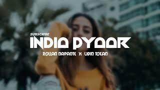 Terbaru_INDIA PYAAR_BY_(Rollan napante x Udin tokan) _2022