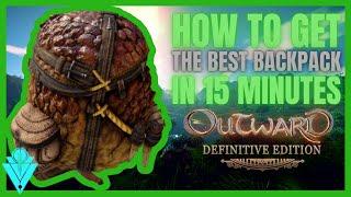 Outward Definitive Edition How To Get The Best Backpack Early Game