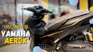 YAMAHA AEROX 155CC INDONESIAN FIRST TIME IN BD AT ALIZAA MART