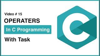Operators In C Language | C Language Tutorial Video #15 | #CodeWithZee