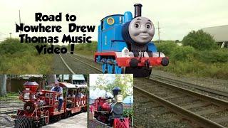 Road to Nowhere! A Drew Thomas Music Video!