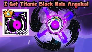 I Got Titanic Black Hole Angelus In Pet Simulator 99!