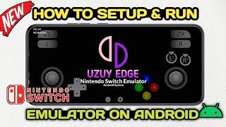 UZUY EDGE EMULATOR SETUP/SETTINGS/60FPS/GAMEPLAY || NEW NINTENDO SWITCH EMULATOR ANDROID 2024