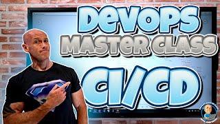 DevOps Master Class - Part 4 - CI/CD