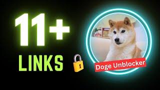 11 New Doge UNBLOCKER Links | Unblocked Websites for School 2024 | unblock chromebook