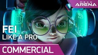 Mech Arena | Fei | Like A Pro (Official Commercial)