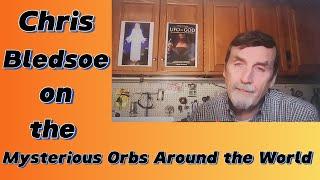 BYP Responds: EP 83 - Chris Bledsoe on the Mysterious Orbs Around the World