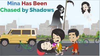 Mina Has Been Chased by Shadows - Animated Story - Mina English - Normal English - improve English