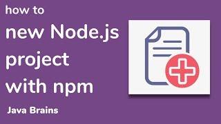 Starting a new project using npm - Node.js Basics [13] - Java Brains