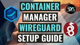 Setup WireGuard On A Synology NAS Running DSM 7.2 Using Container Manager