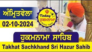 02-10-2024 Today Hukamnama Hazur Sahib Mukhwak Takhat Sachkhand Hazoor Abchal Nagar Hukamnama Sahib