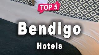 Top 5 Hotels to Visit in Bendigo | Australia - English