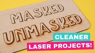 How to Mask Materials for Cleaner Laser Projects