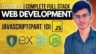 Lecture 21: JavaScript(Part 10) | Call Stacks, BreakPoints (Debugging), Promises, Async & Await