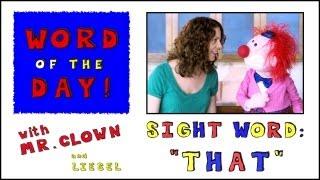 Mr. Clown's Word of the Day: Sight Word "That"