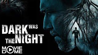 Dark Was The Night - schockierender Horrorfilm - Ganzer Film in HD bei Moviedome