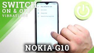 How to Turn On/Off Vibrations for Calls on NOKIA G10 - Adjust Vibration Settings