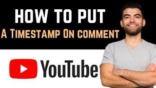  How Do I Put A Timestamp On YouTube Comment? (How To Put A Timestamp On YouTube Comment)