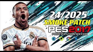 PES 2017 | SMOKE-PATCH 2024/2025 V-1 | 7/31/24 | PC