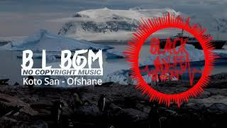 Koto San - Ofshane | Ambient Inspirational Music | No Copyright Music | Black Life BGM