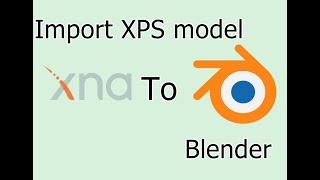 Import XPS/XNALara model by using XPS tools (Blender 2.8x)