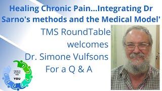 Touch the Pain, Healing Chronic Pain and Integrating with the Medical Model, Dr Simon Vulfsons