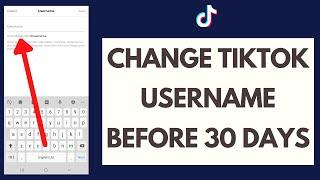 How to Change TikTok Username Before 30 Days