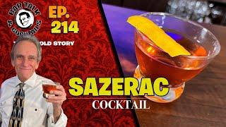 The Sazerac Cocktail -  One of the First Cocktails? | Bar Talk & Cocktails