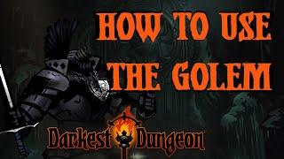 Darkest Dungeon Mods: How to play The Golem!