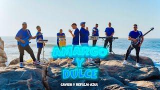 Amargo y Dulce - Cavish ft Reflejo Azul (Video Oficial Remix)