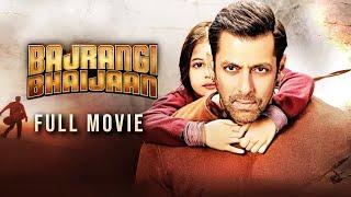 Bajrangi Bhaijaan (2015) Hindi Full Movie | Starring Salman Khan, Kareena Kapoor