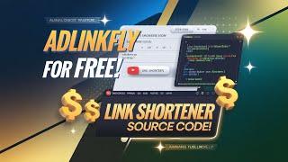 How to Make AdlinkFly Link Shortener | Free Source Code Tutorial!